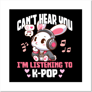 Can't Hear you I'm listening to K-pop Posters and Art